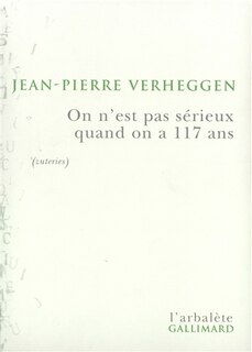 Front cover_On n'est pas sérieux quand on a 117 ans