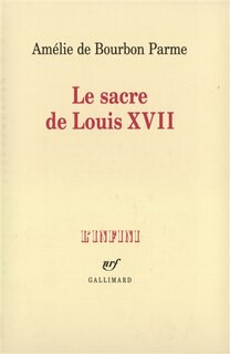 Front cover_Le sacre de Louis XVII : récit