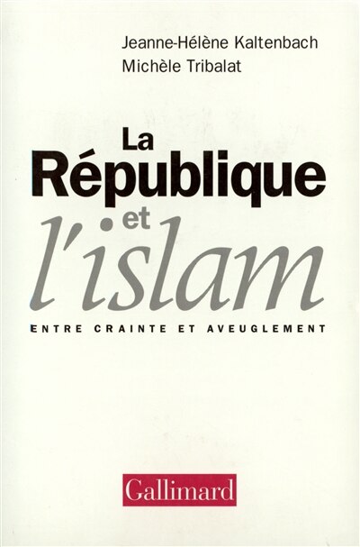 Front cover_La République et l'Islam : entre crainte et aveuglement