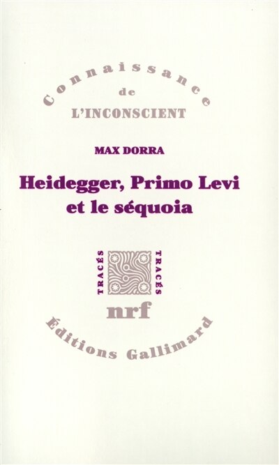Front cover_Heidegger, Primo Lévi et le séquoia : la double inconscience
