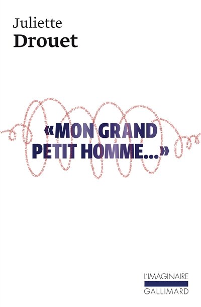 Front cover_Mon grand petit homme... : mille et une lettres d'amour à Victor Hugo