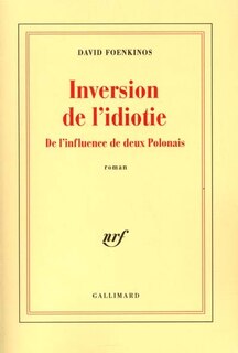 Front cover_Inversion de l'idiotie : de l'influence de deux Polonais