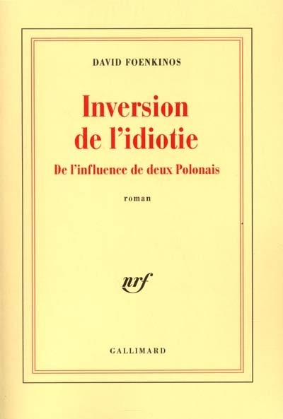 Front cover_Inversion de l'idiotie : de l'influence de deux Polonais