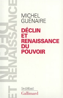 Front cover_D&eacute;clin et renaissance du pouvoir