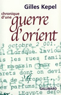 Front cover_Chronique d'une guerre d'Orient : automne 2001 ; Brève chronique d'Israël et de Palestine : avril-mai 2001