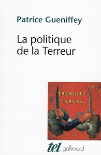 Couverture_La politique de la Terreur : essai sur la violence révolutionnaire, 1789-1794