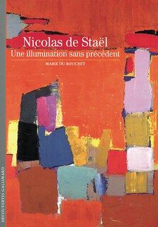 Front cover_Nicolas de Staël : une illumination sans précédent