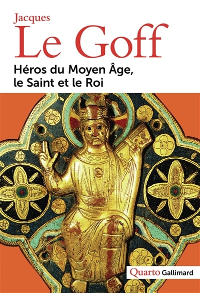 Front cover_Héros du Moyen Age, le saint et le roi