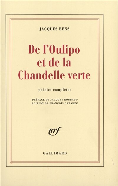 Front cover_De l'Oulipo et de La chandelle verte : poésies complètes