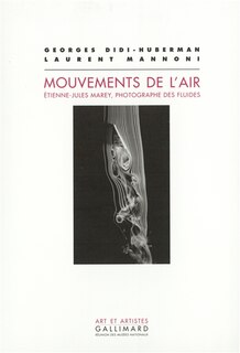 Front cover_Mouvements de l'air : Etienne-Jules Marey, photographe des fluides