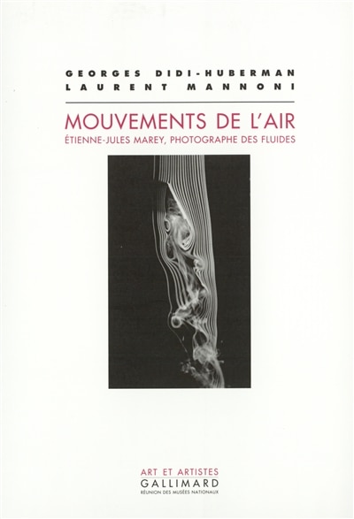 Front cover_Mouvements de l'air : Etienne-Jules Marey, photographe des fluides