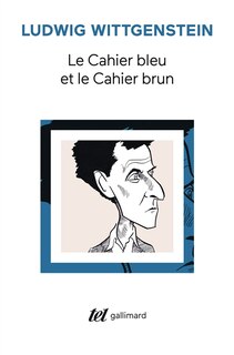 Front cover_Le Cahier bleu et le cahier brun : études préliminaires aux Investigations philosophiques ; Ludwig Wittgenstein