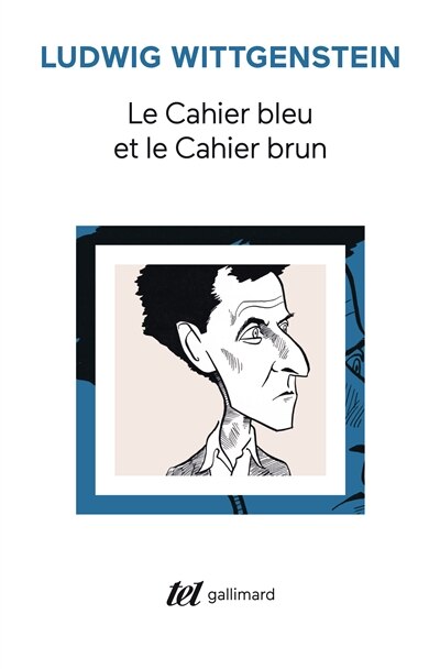 Front cover_Le Cahier bleu et le cahier brun : études préliminaires aux Investigations philosophiques ; Ludwig Wittgenstein