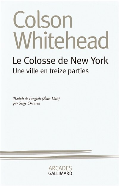 Couverture_Le colosse de New York : une ville en treize parties