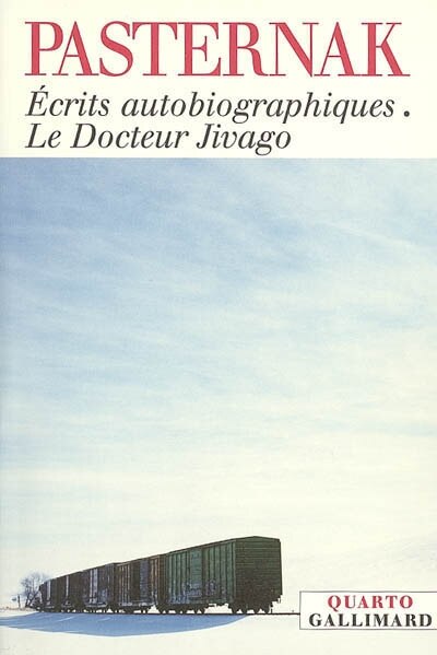 Front cover_Ecrits autobiographiques ; Le docteur Jivago ; Dossier de l'affaire Pasternak
