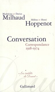 Front cover_Conversation : correspondance, 1918-1974, avec Hélène et Henri Hoppenot
