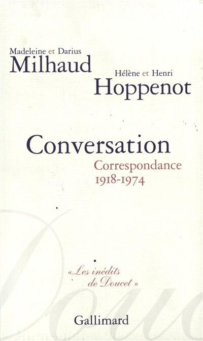 Front cover_Conversation : correspondance, 1918-1974, avec Hélène et Henri Hoppenot