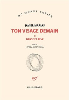 Couverture_Ton visage demain, Vol. 2. Danse et rêve