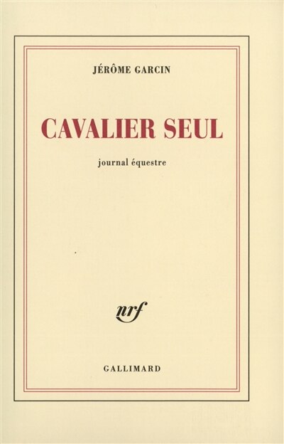 Front cover_Cavalier seul : journal équestre