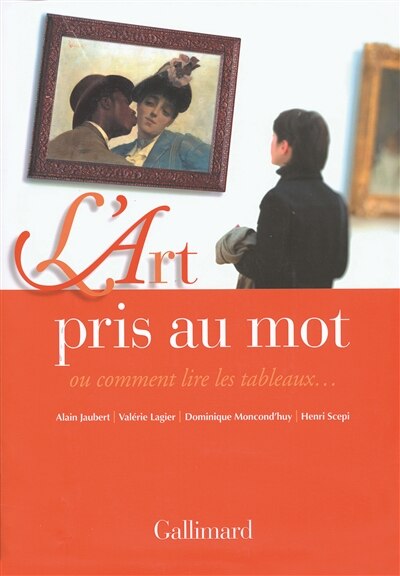 Couverture_L'art pris au mot ou Comment lire les tableaux...