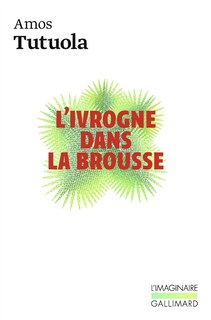 L' ivrogne dans la brousse