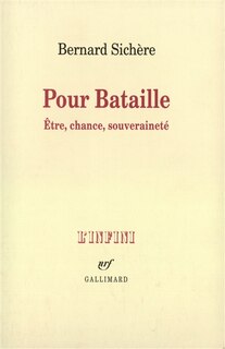 Couverture_Pour Bataille : être, chance, souveraineté