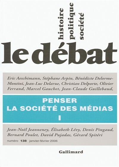 Couverture_Débat (Le), n°138. Penser la société des médias : 1re partie