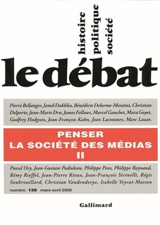 Couverture_Débat (Le), n°139. Penser la société des médias : 2e partie