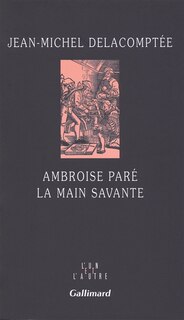 Couverture_Ambroise Paré, la main savante