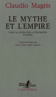 Front cover_Le mythe et l'empire dans la littérature autrichienne moderne