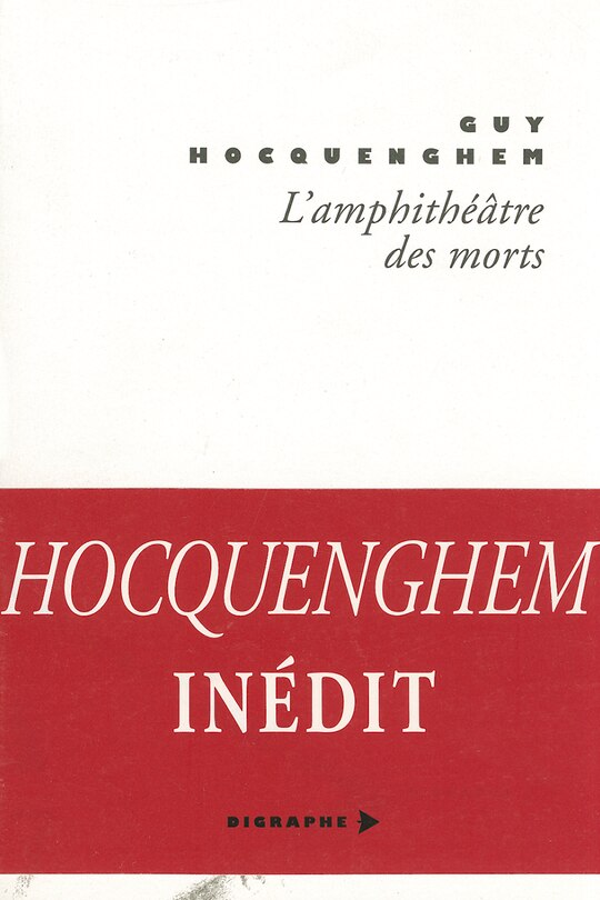 Couverture_Digraphe. L'amphithéâtre des morts : mémoires anticipées