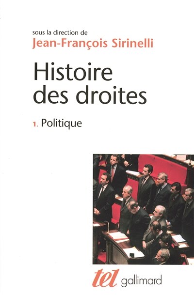 Couverture_Histoire des droites en France, Vol. 1. Politique