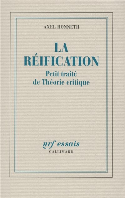 Front cover_La réification : petit traité de théorie critique