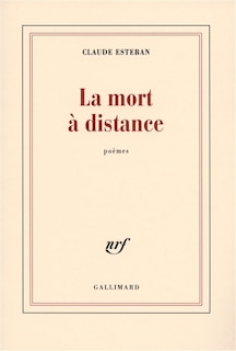 Couverture_La mort &agrave; distance : po&egrave;mes