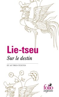 Front cover_Sur le destin et autres textes : Lie-Tseu