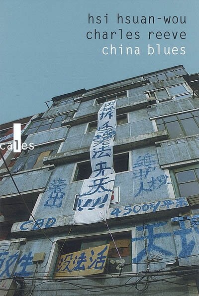 Front cover_China blues : voyage au pays de l'harmonie précaire