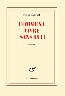 Couverture_Comment vivre sans lui ?