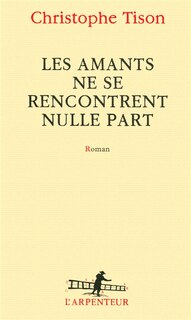 Front cover_Les amants ne se rencontrent nulle part