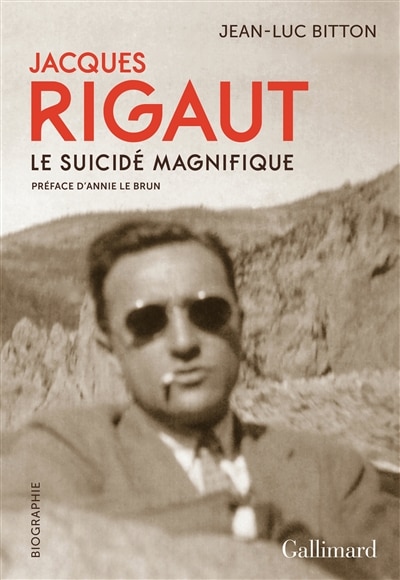 Front cover_JACQUES RIGAUT, LE SUICIDÉ MAGNIFIQUE