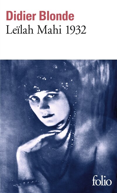 Couverture_Leïlah Mahi 1932 : enquête