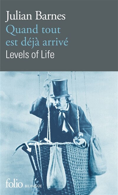 Front cover_Quand tout est déjà arrivé = Levels of life