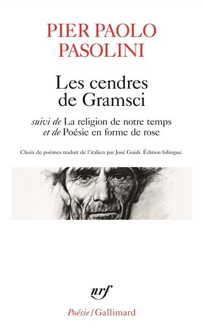 Couverture_Les cendres de Gramsci ; La religion de notre temps ; Poésie en forme de rose