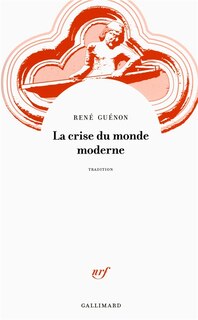 Front cover_La crise du monde moderne