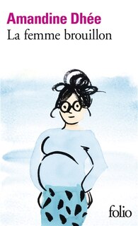 Couverture_LA FEMME BROUILLON