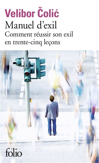 Couverture_Manuel d'exil : comment réussir son exil en trente-cinq leçons
