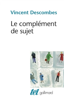 Front cover_Le complément de sujet : enquête sur le fait d'agir de soi-même