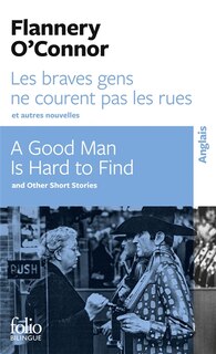 Couverture_Les braves gens ne courent pas les rues : et autres nouvelles = A good man is hard to find : and other short stories