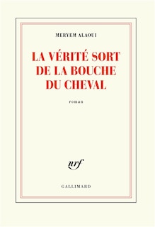 Front cover_LA VÉRITÉ SORT DE LA BOUCHE DU CHEVAL