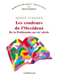 Couverture_Les couleurs de l'Occident : de la préhistoire au XXIe siècle