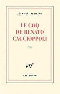 Couverture_Le coq de Renato Caccioppoli
